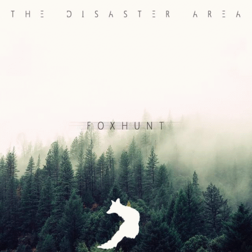 The Disaster Area : Foxhunt
